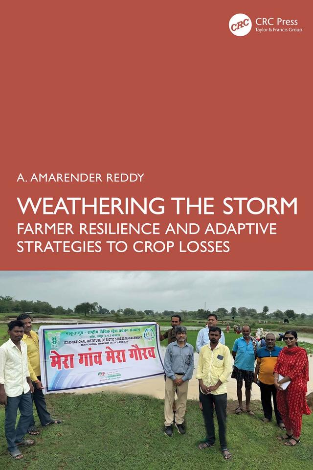 Weathering the Storm by A. Amarender Reddy