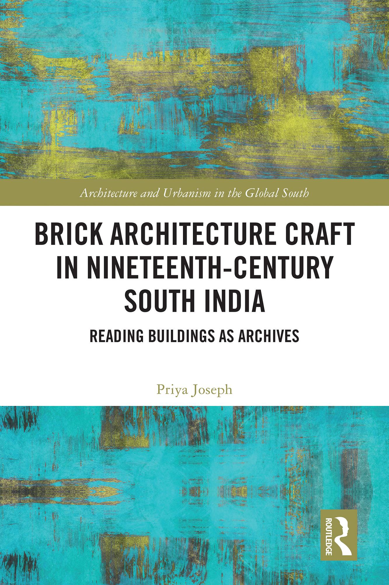 Brick Architecture Craft in Nineteenth-Century South India