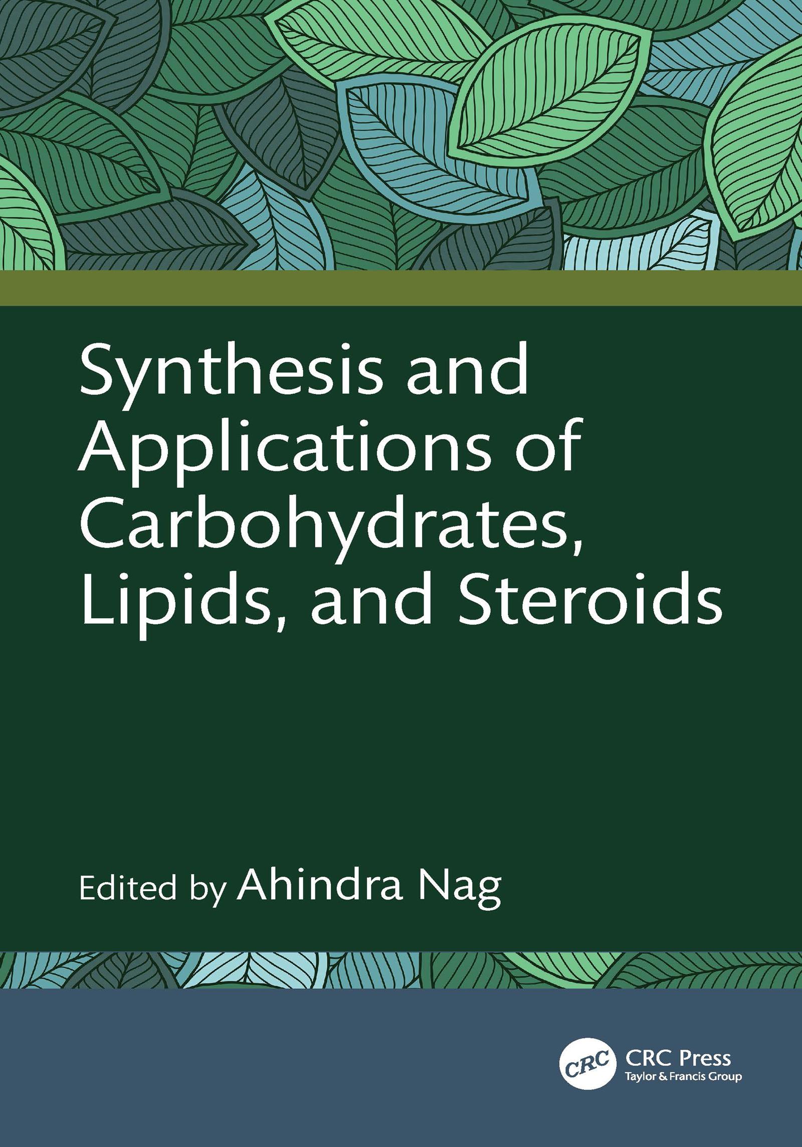 Synthesis and Applications of Carbohydrates, Lipids, and Steroids