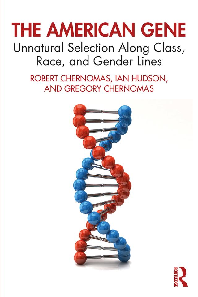 The American Gene by Gregory Chernomas, Ian Hudson, Robert Chernomas