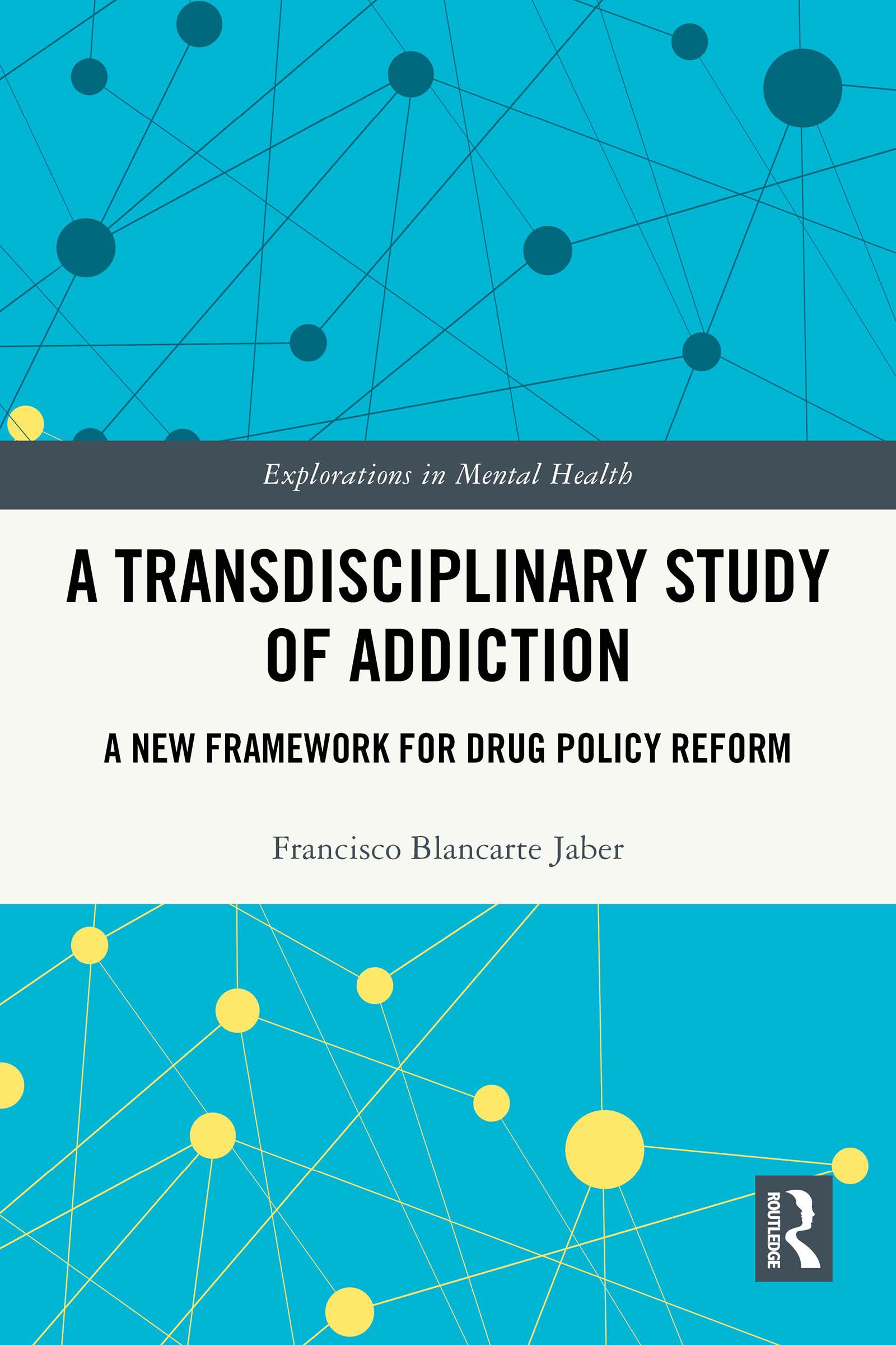 A Transdisciplinary Study of Addiction