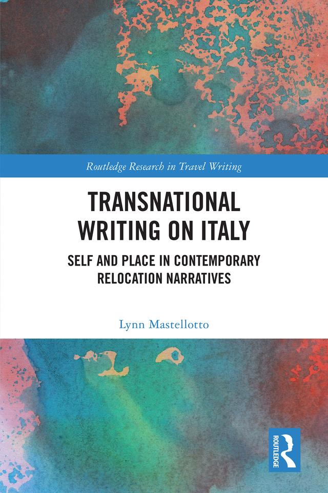 Transnational Writing on Italy by Lynn Mastellotto