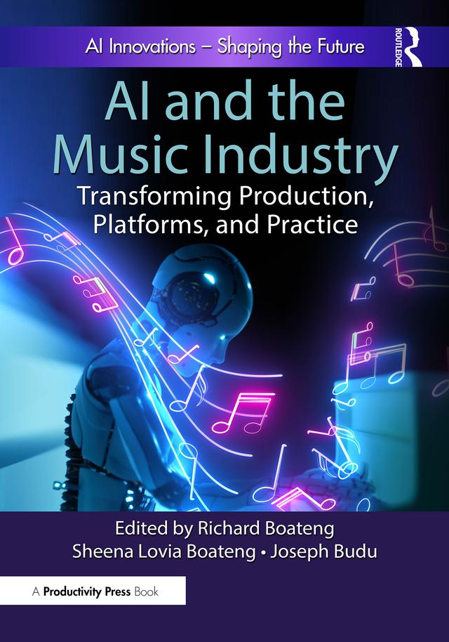 AI and the Music Industry by Joseph Budu, Richard Boateng, Sheena Lovia Boateng