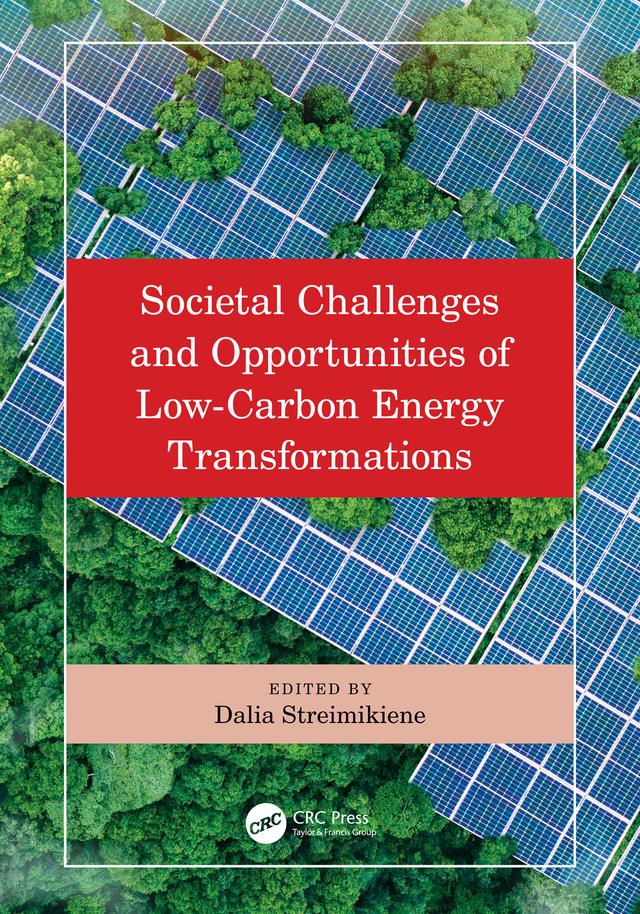 Societal Challenges and Opportunities of Low-Carbon Energy Transformations by Dalia Streimikiene
