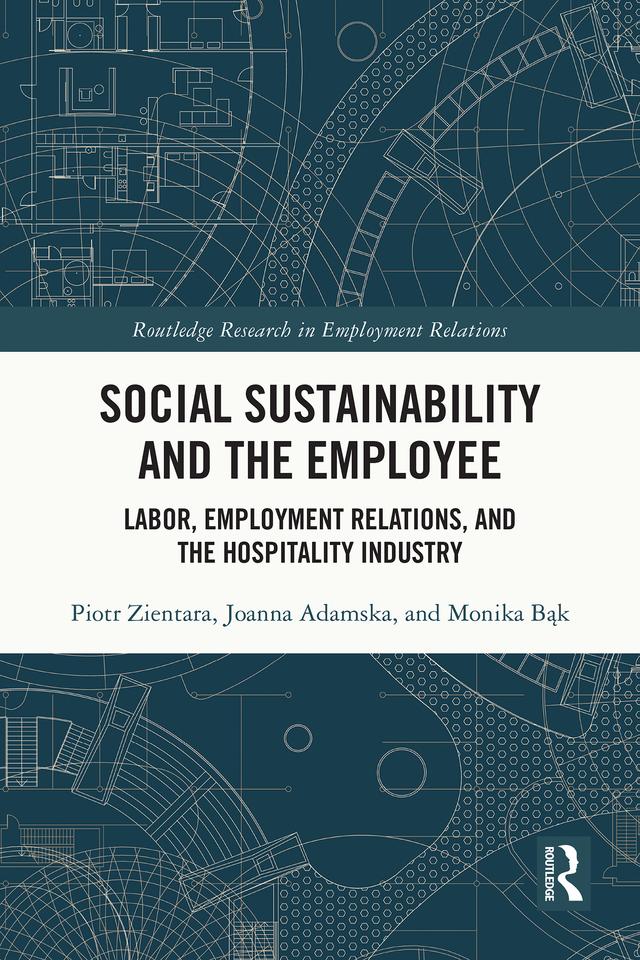 Social Sustainability and the Employee by Joanna Adamska, Monika Bąk, Piotr Zientara
