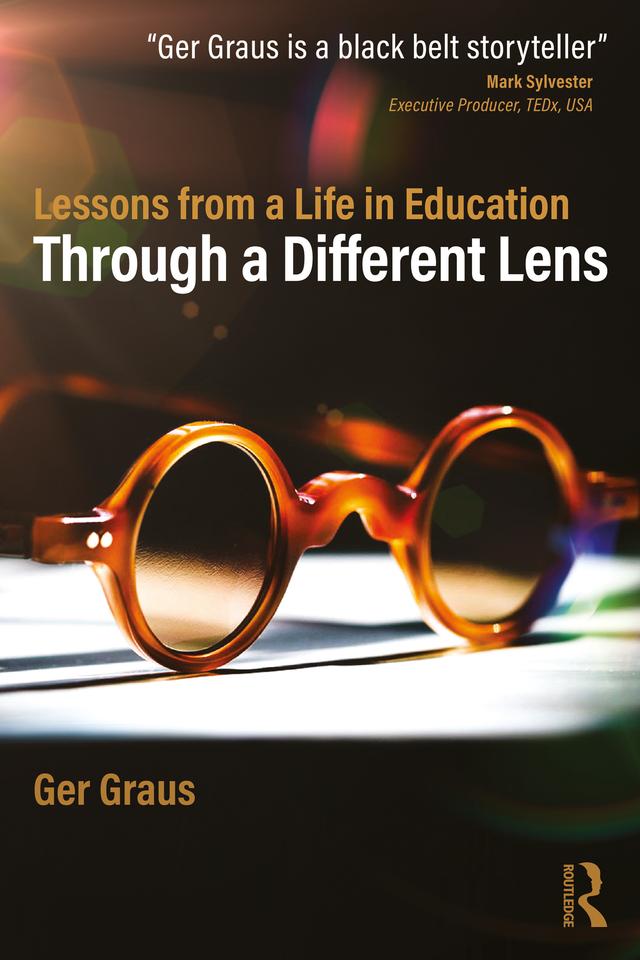 Through a Different Lens: Lessons from a Life in Education by Ger Graus