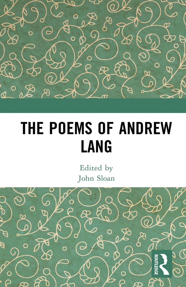 The Poems of Andrew Lang by John Sloan