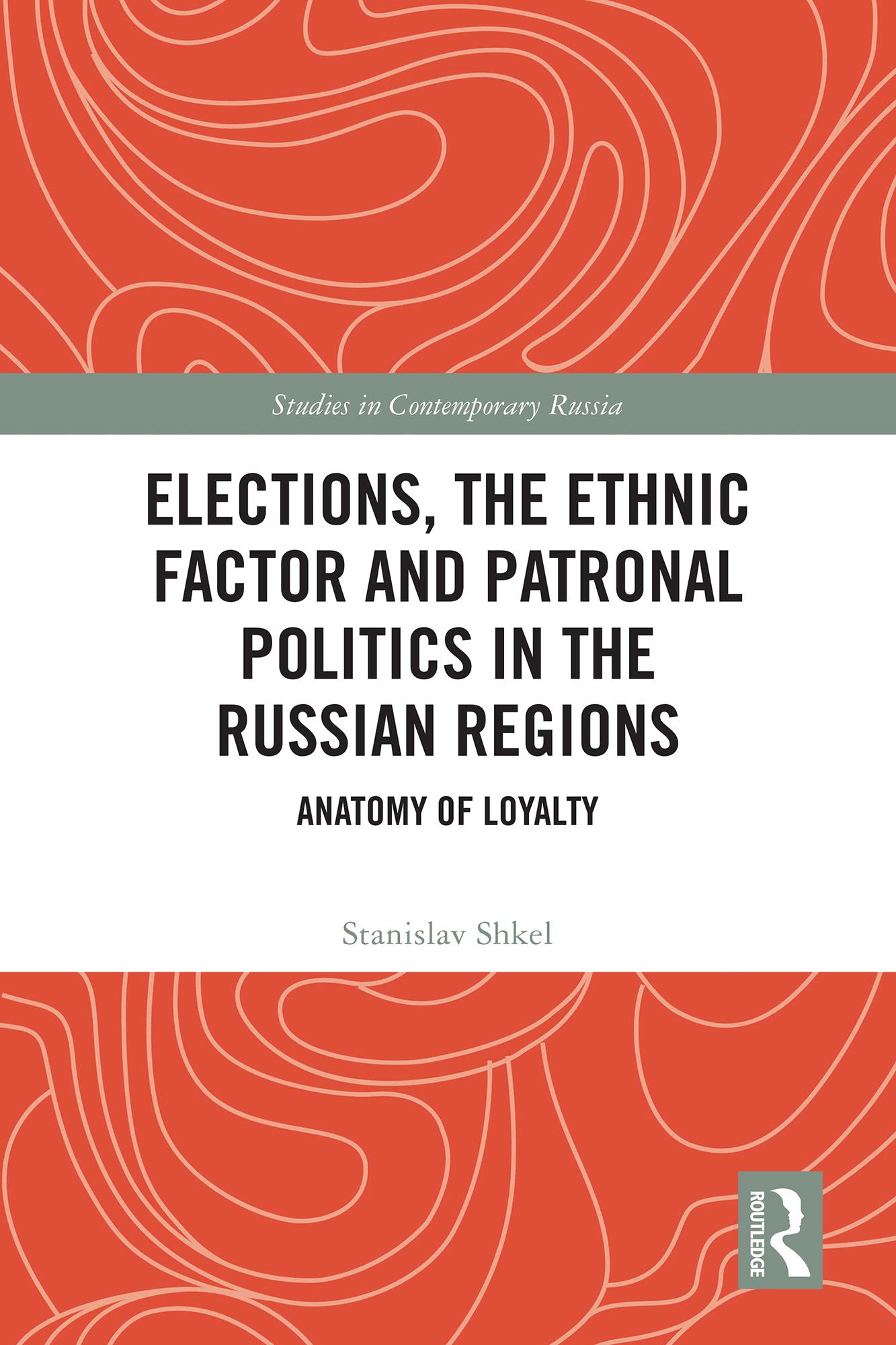 Elections, the Ethnic Factor and Patronal Politics in the Russian Regions