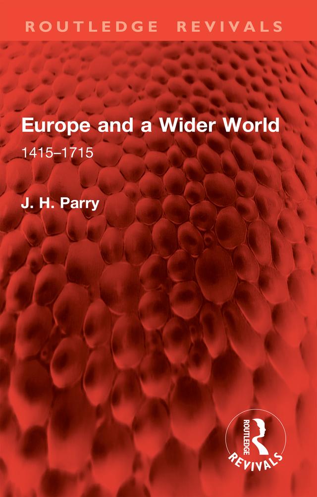 Europe and a Wider World by J. H. Parry