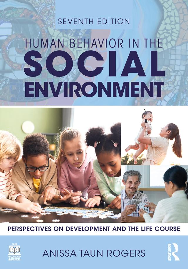 Human Behavior in the Social Environment by Anissa Rogers
