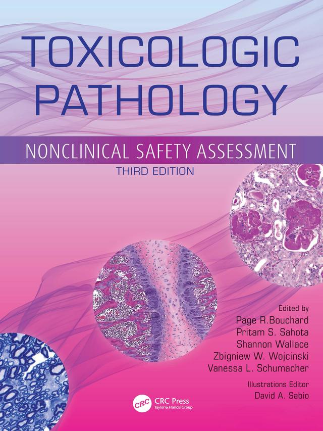 Toxicologic Pathology by David A. Sabio, Page R. Bouchard, Pritam S. Sahota, Shannon Wallace, Vanessa L. Schumacher, Zbigniew W. Wojcinski