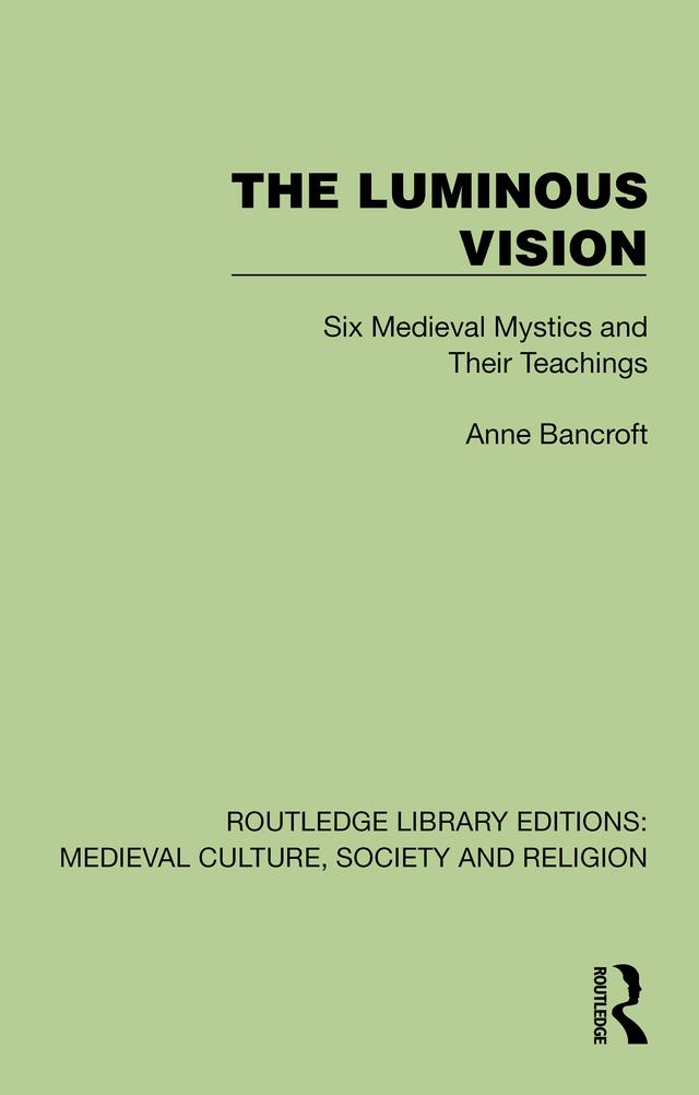The Luminous Vision by Anne Bancroft