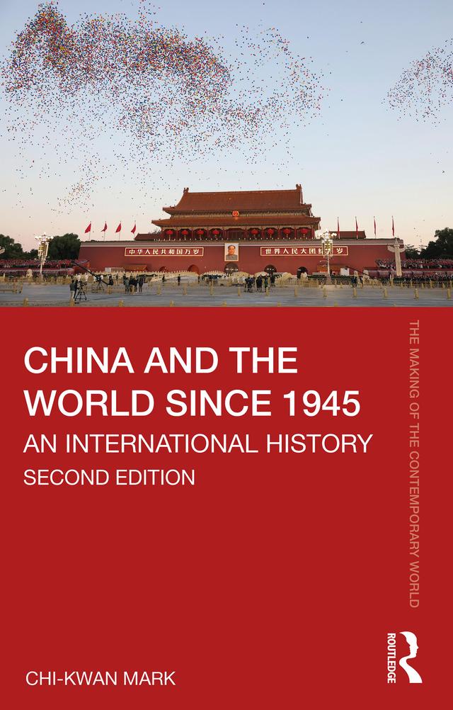 China and the World since 1945 by Chi-kwan Mark