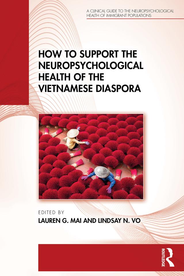 How to Support the Neuropsychological Health of the Vietnamese Diaspora by Lauren G. Mai, Lindsay N. Vo