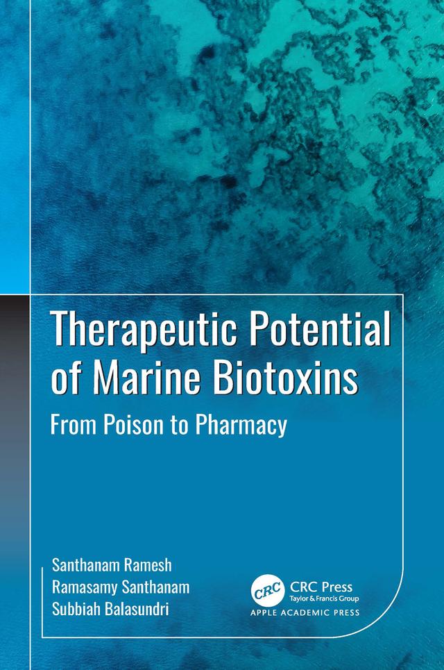 Therapeutic Potential of Marine Biotoxins by Ramasamy Santhanam, Santhanam Ramesh, Subbiah Balasundari
