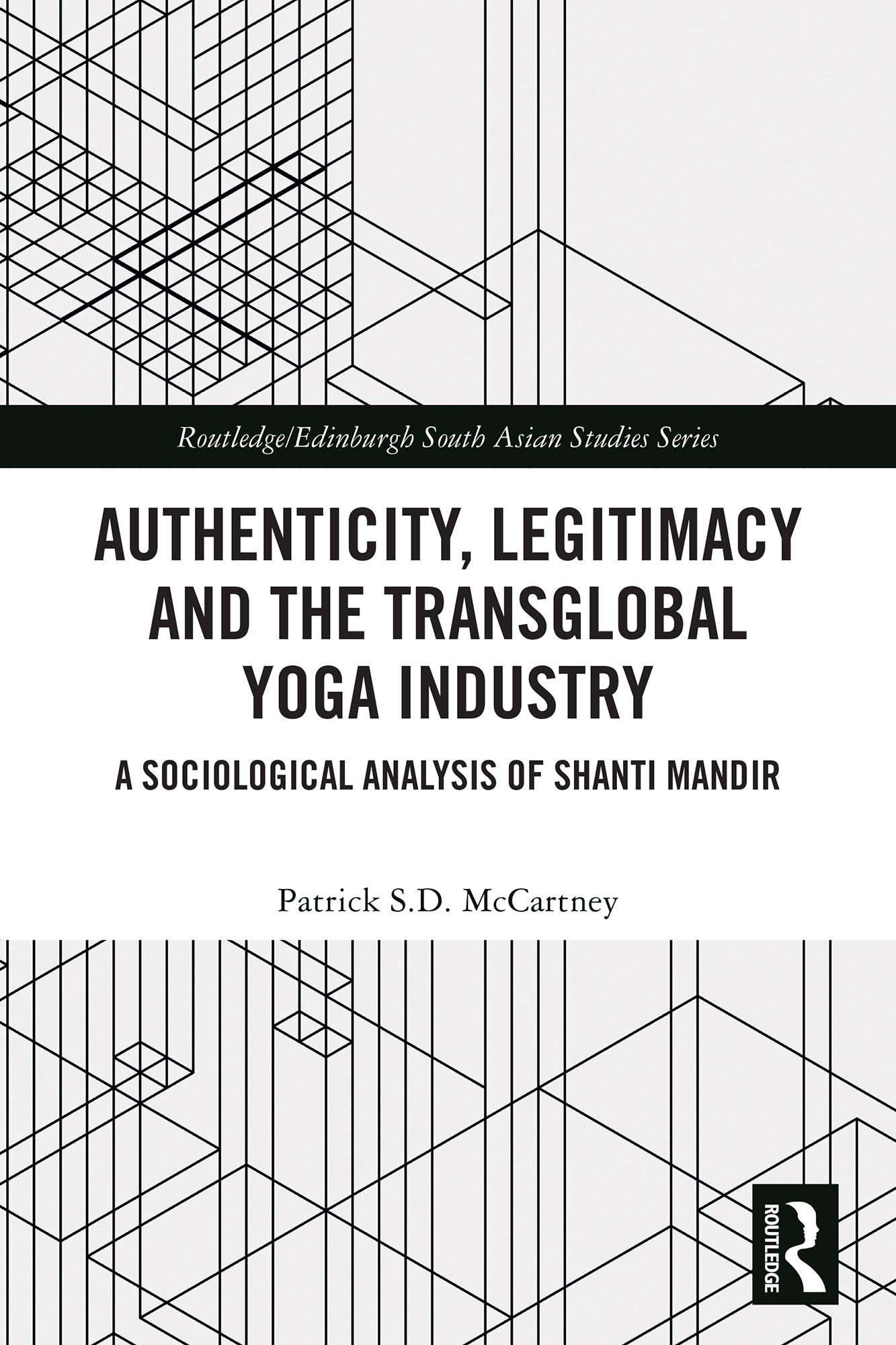 Authenticity, Legitimacy and the Transglobal Yoga Industry