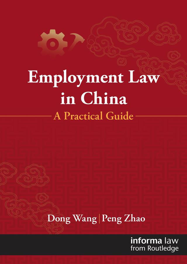Employment Law in China by Dong Wang, Peng Zhao