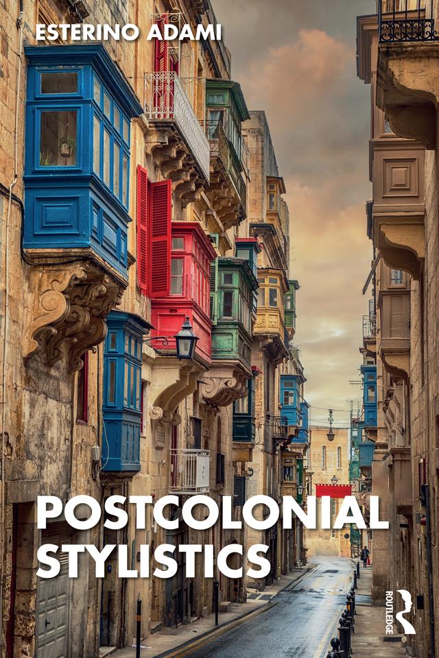 Postcolonial Stylistics by Esterino Adami