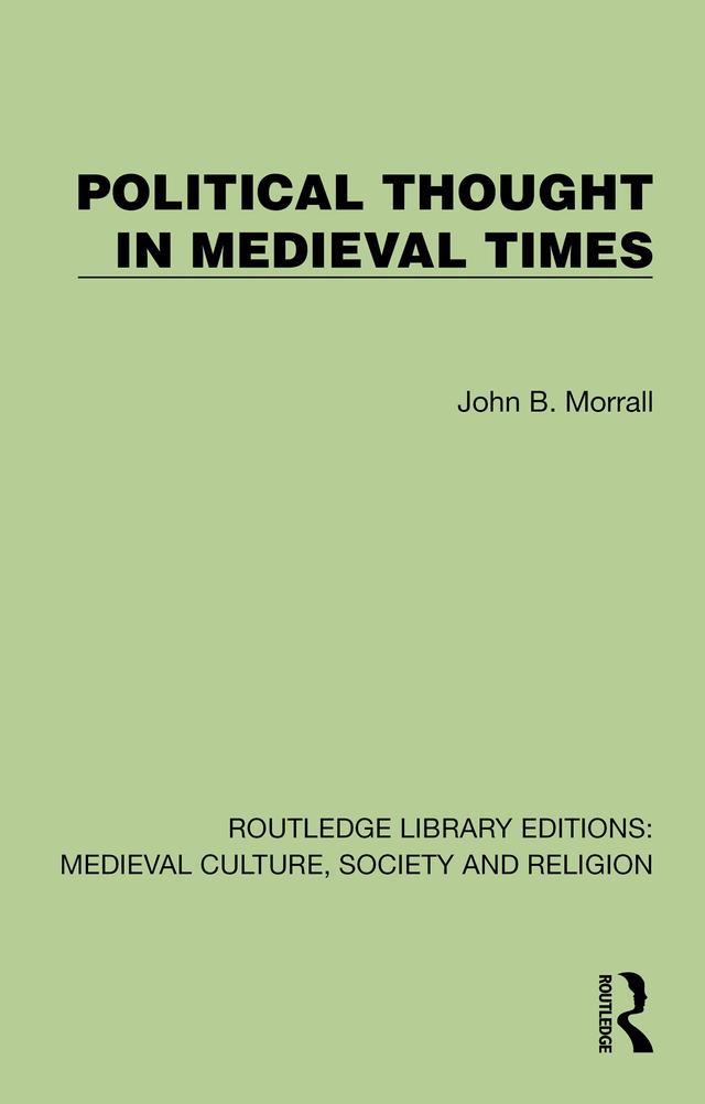 Political Thought in Medieval Times by John B. Morrall