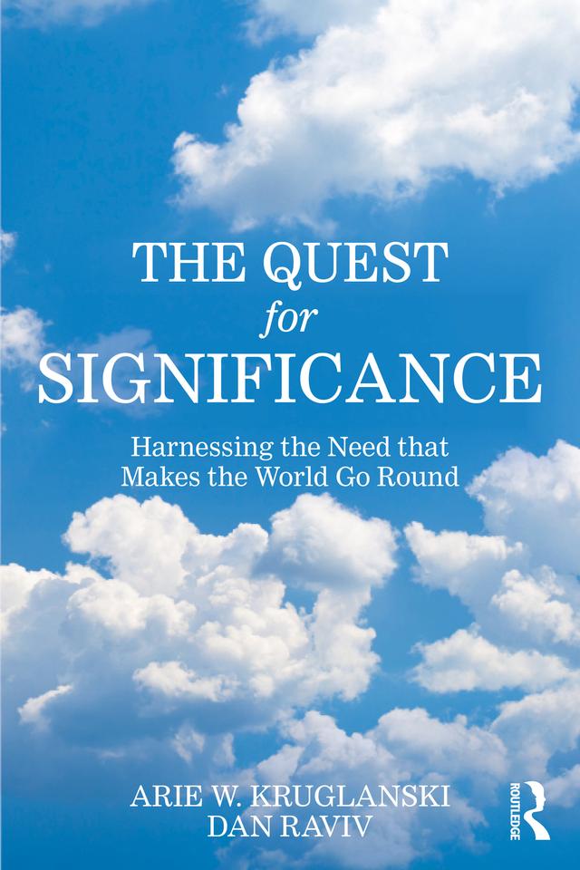 The Quest for Significance by Arie W. Kruglanski, Dan Raviv
