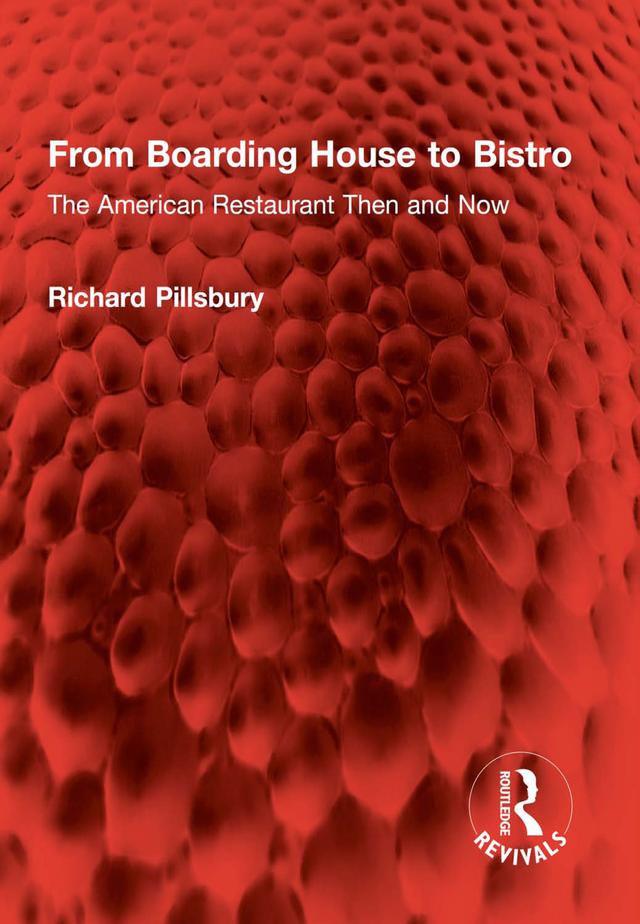 From Boarding House to Bistro by Richard Pillsbury