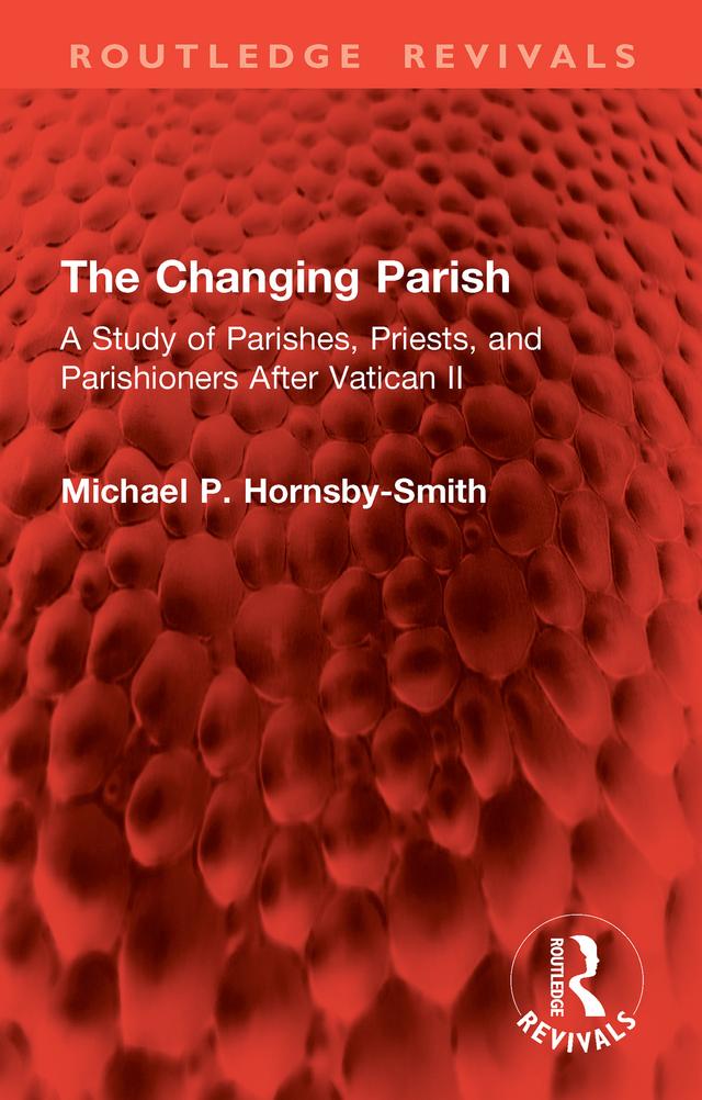 The Changing Parish by Michael P. Hornsby-Smith