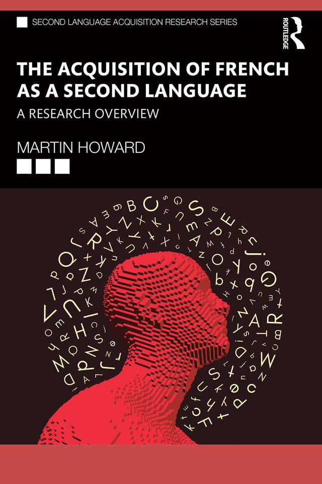 The Acquisition of French as a Second Language by Martin Howard