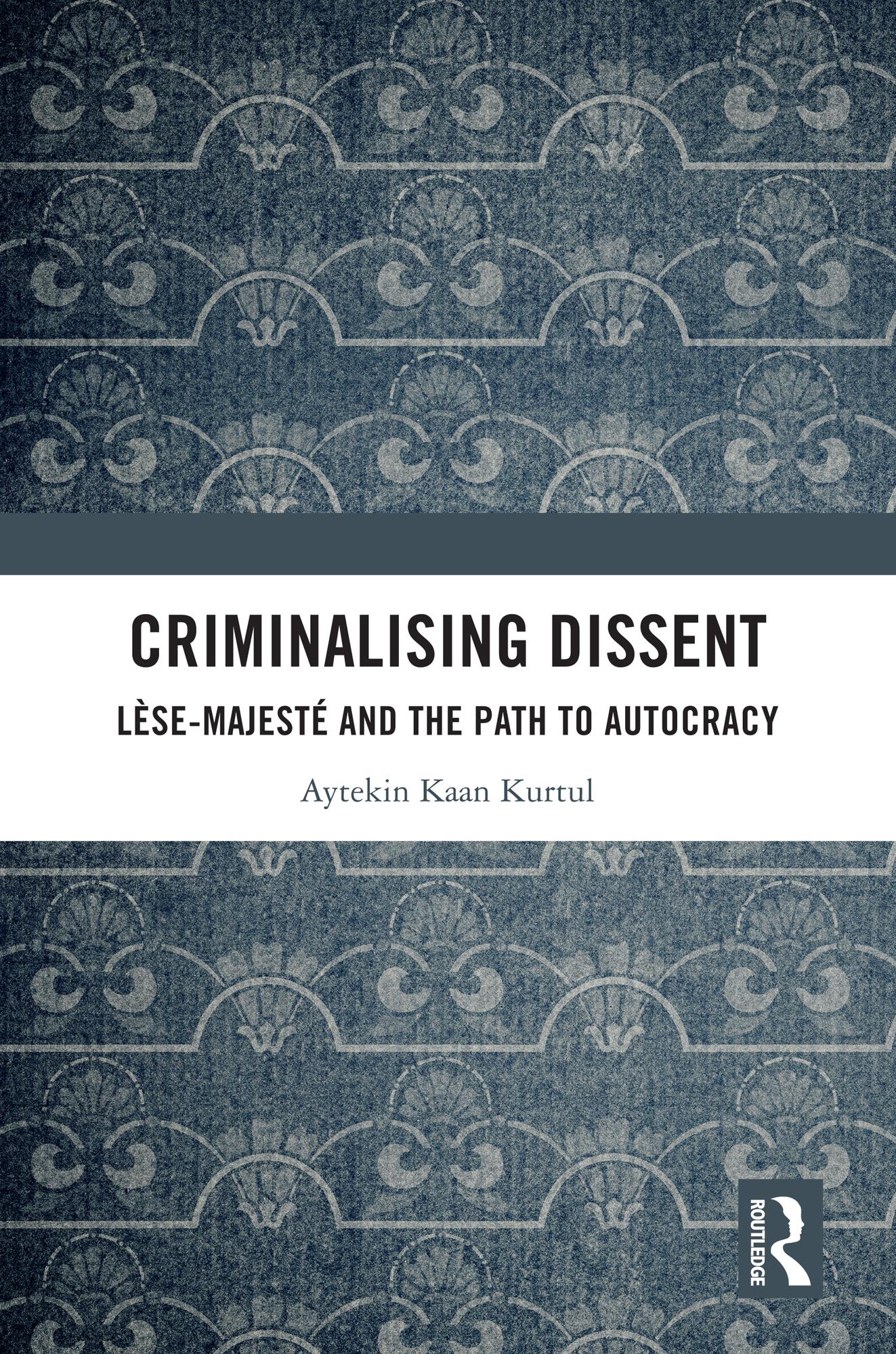 Criminalising Dissent