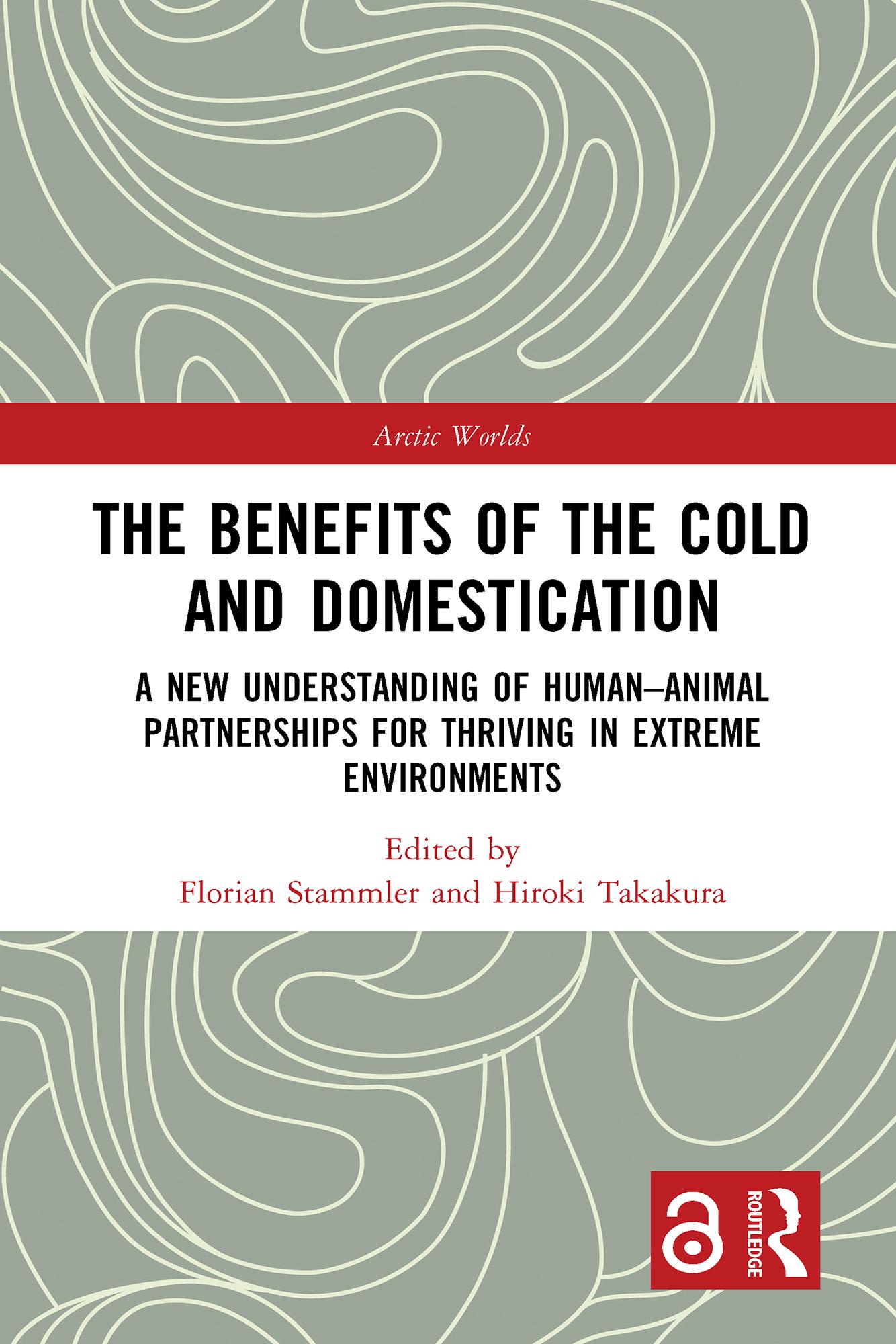 The Benefits of the Cold and Domestication