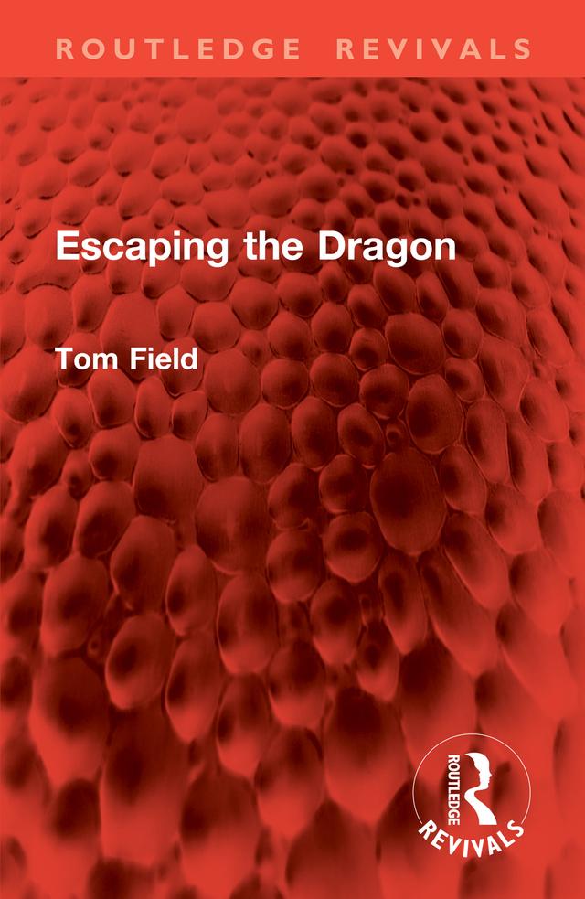 Escaping the Dragon by Tom Field