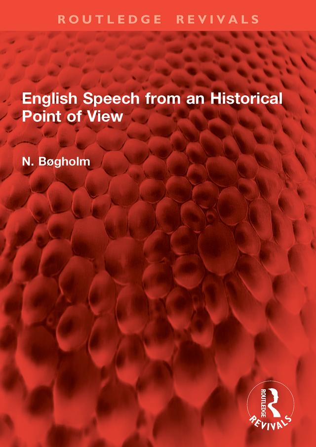 English Speech from an Historical Point of View by N. Bøgholm