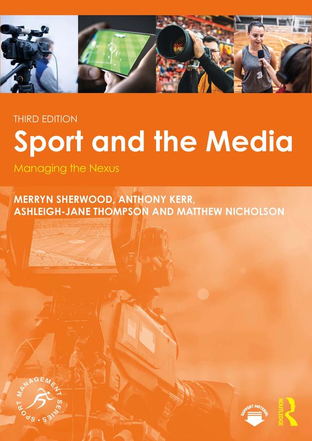 Sport and the Media by Anthony Kerr, Ashleigh-Jane Thompson, Matthew Nicholson, Merryn Sherwood