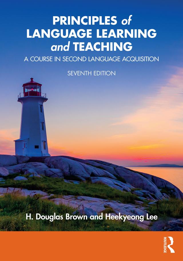 Principles of Language Learning and Teaching by H. Douglas Brown, Heekyeong Lee