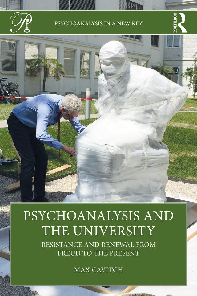 Psychoanalysis and the University by Max Cavitch