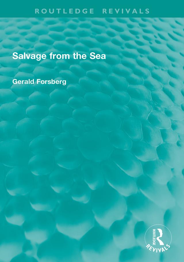 Salvage from the Sea by Gerald Forsberg