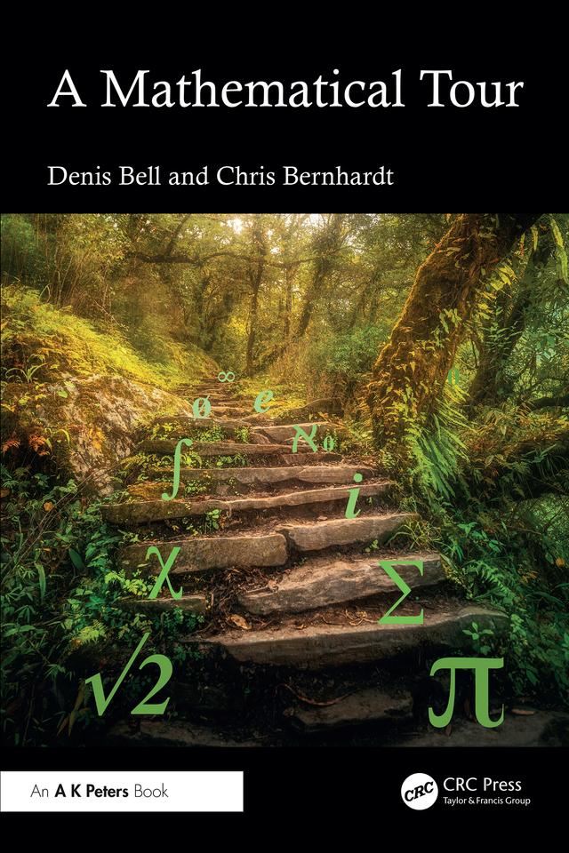 A Mathematical Tour by Chris Bernhardt, Denis Bell