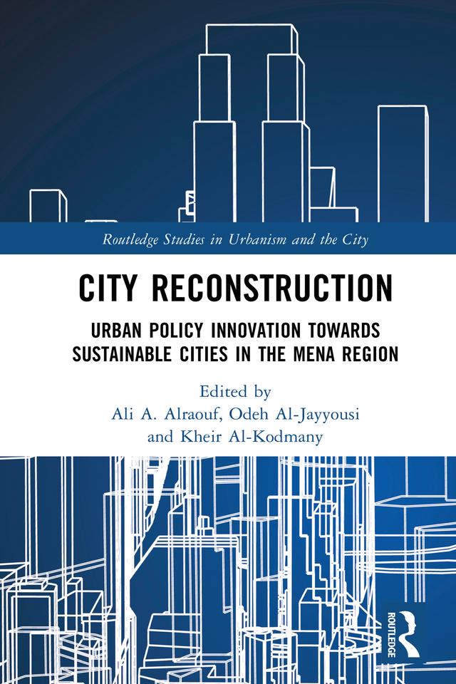 City Reconstruction by Ali A. Alraouf, Kheir Al-Kodmany, Odeh Al-Jayyousi