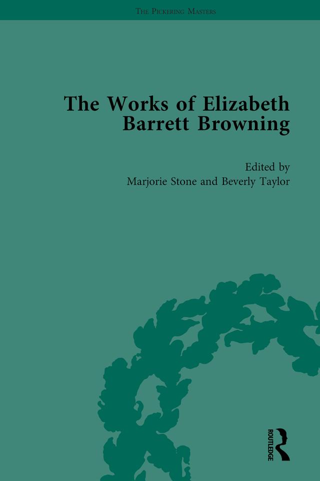The Works of Elizabeth Barrett Browning Vol 1 by Barbara Neri, Beverly Taylor, Clara Drummond, Cynthia Burgess, Marjorie Stone, Rita Patteson, Sandra Donaldson, Simon Avery