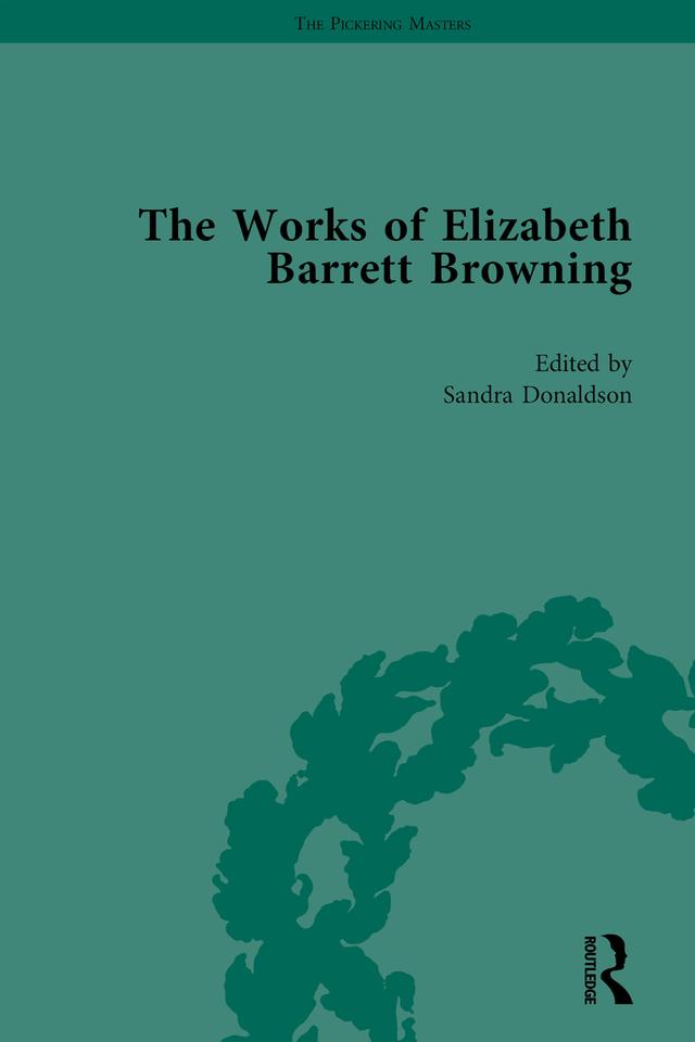 The Works of Elizabeth Barrett Browning Vol 3 by Barbara Neri, Beverly Taylor, Clara Drummond, Cynthia Burgess, Marjorie Stone, Rita Patteson, Sandra Donaldson, Simon Avery