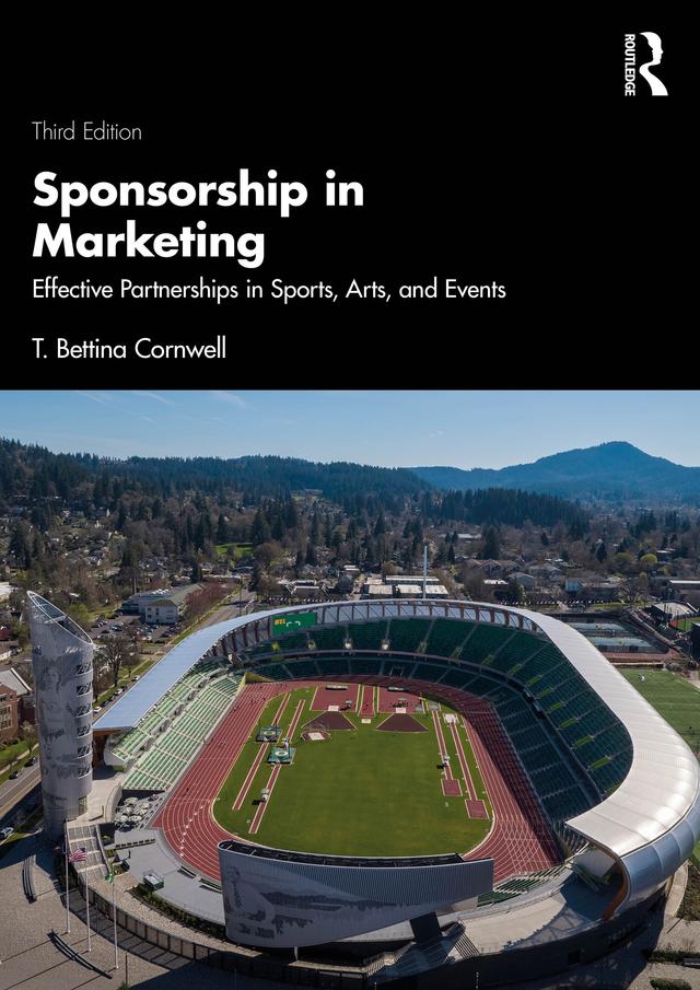 Sponsorship in Marketing by T. Bettina Cornwell