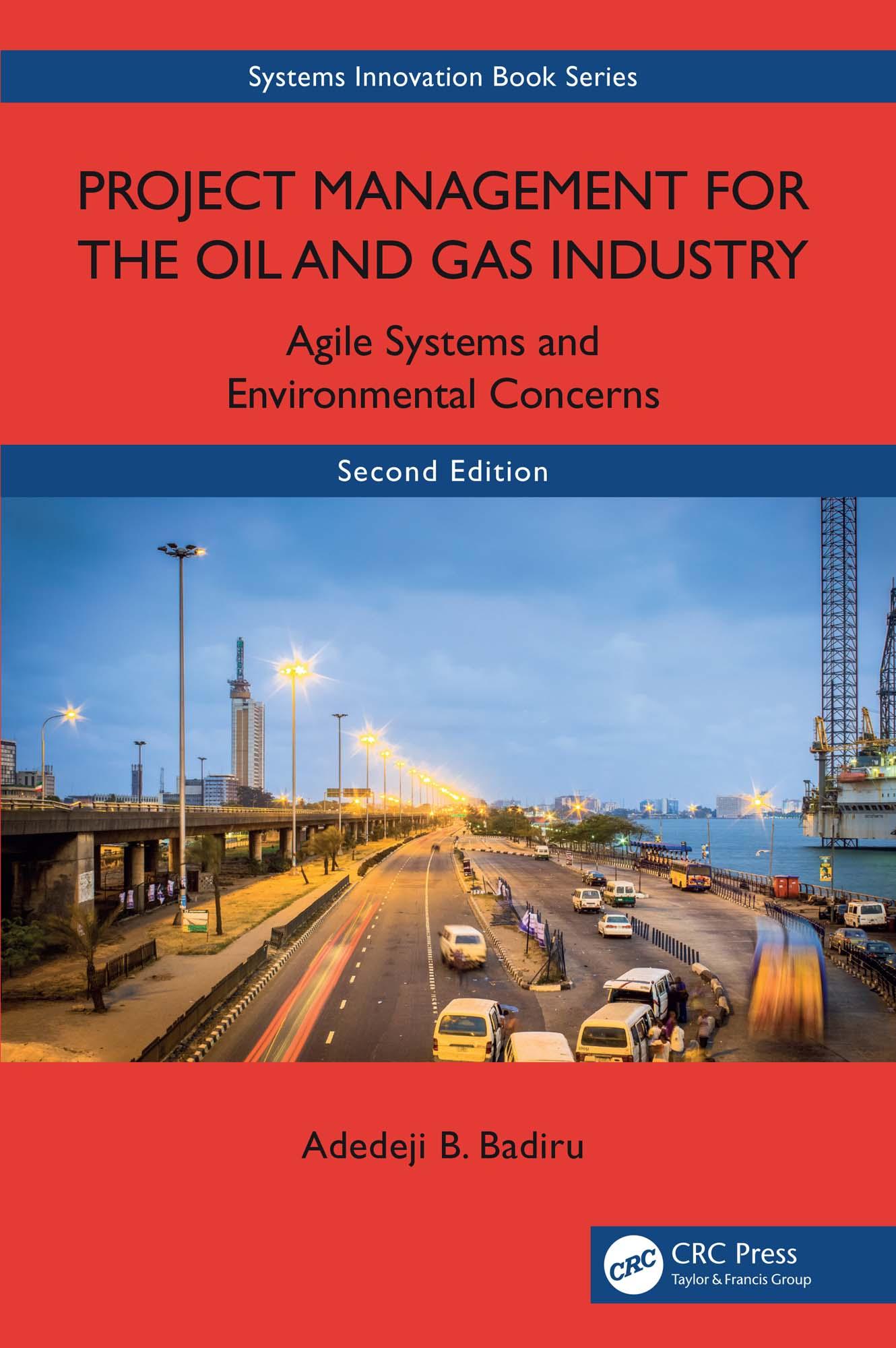 Project Management for the Oil and Gas Industry