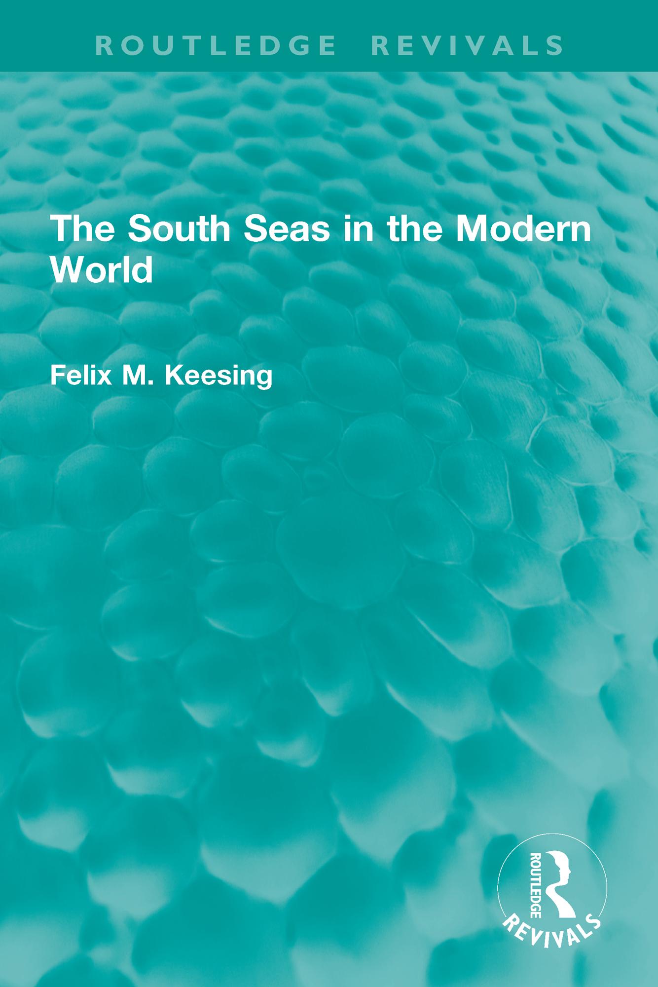 The South Seas in the Modern World