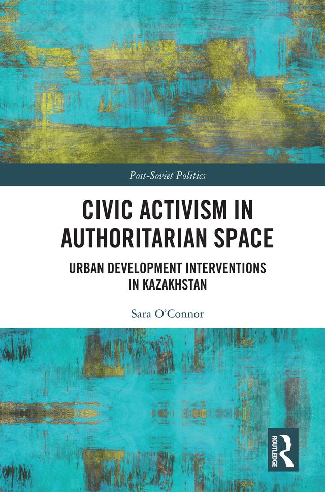 Civic Activism in Authoritarian Space by Sara O’Connor