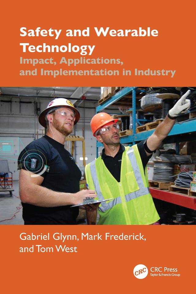 Safety and Wearable Technology by Gabriel Glynn, Mark Frederick, Tom West