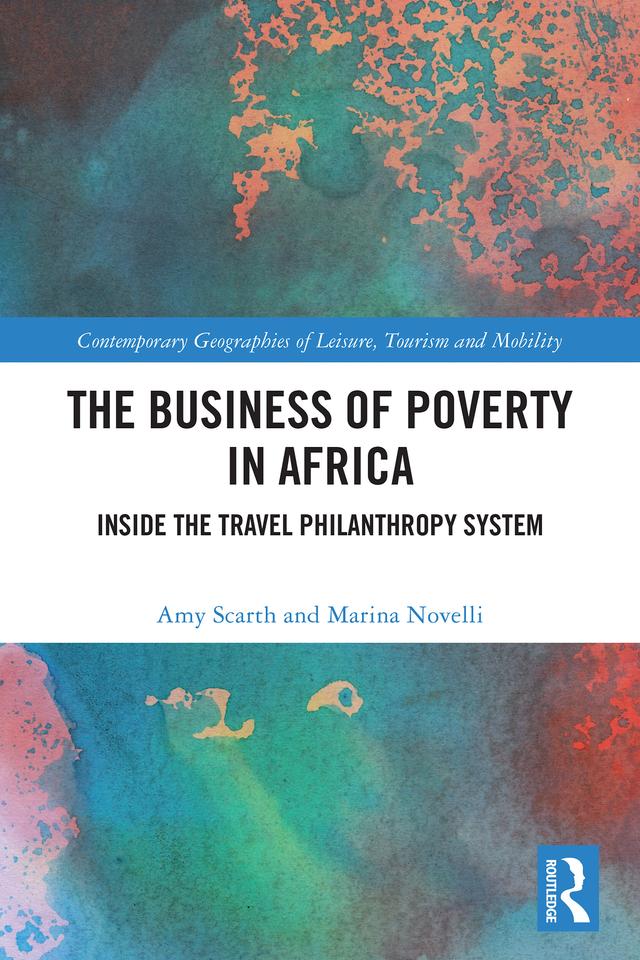 The Business of Poverty in Africa by Amy Scarth, Marina Novelli