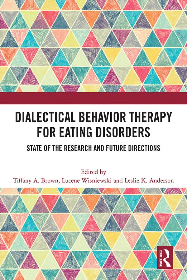 Dialectical Behavior Therapy for Eating Disorders