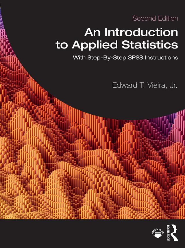 An Introduction to Applied Statistics by Edward T. Vieira, Jr.