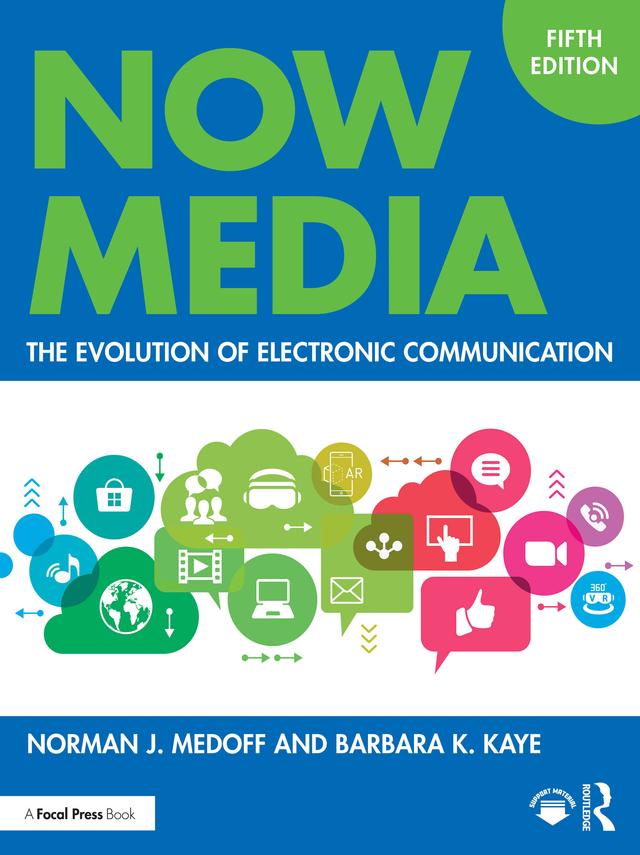 Now Media by Barbara K. Kaye, Norman J. Medoff