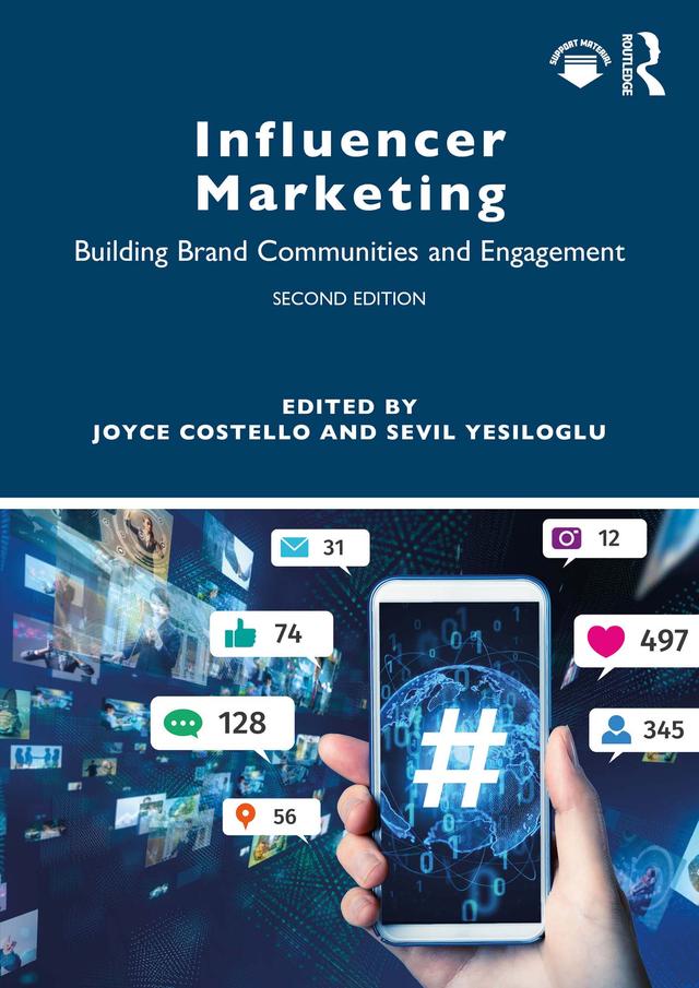 Influencer Marketing by Joyce Costello, Sevil Yesiloglu