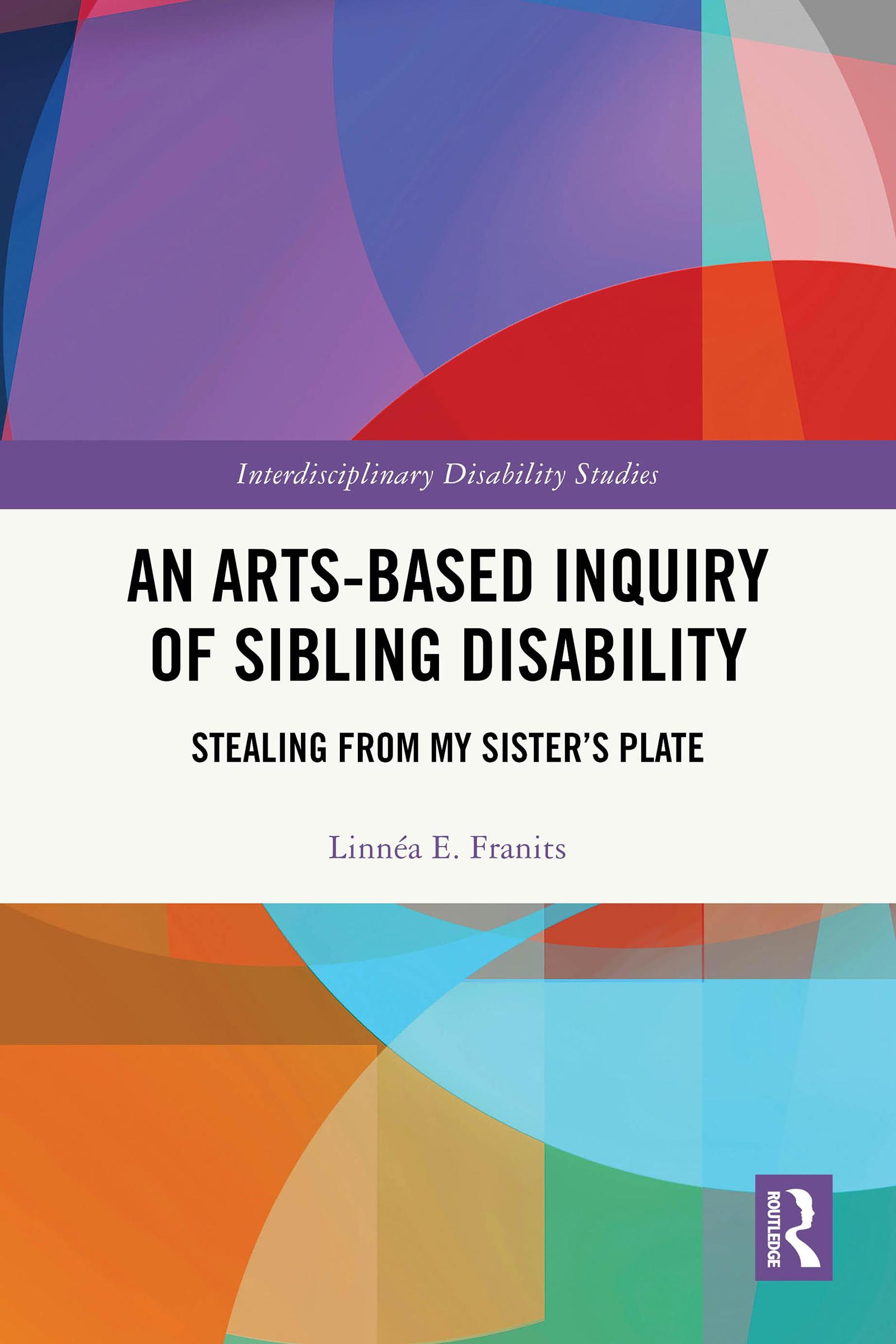 An Arts-Based Inquiry of Sibling Disability